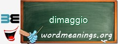 WordMeaning blackboard for dimaggio